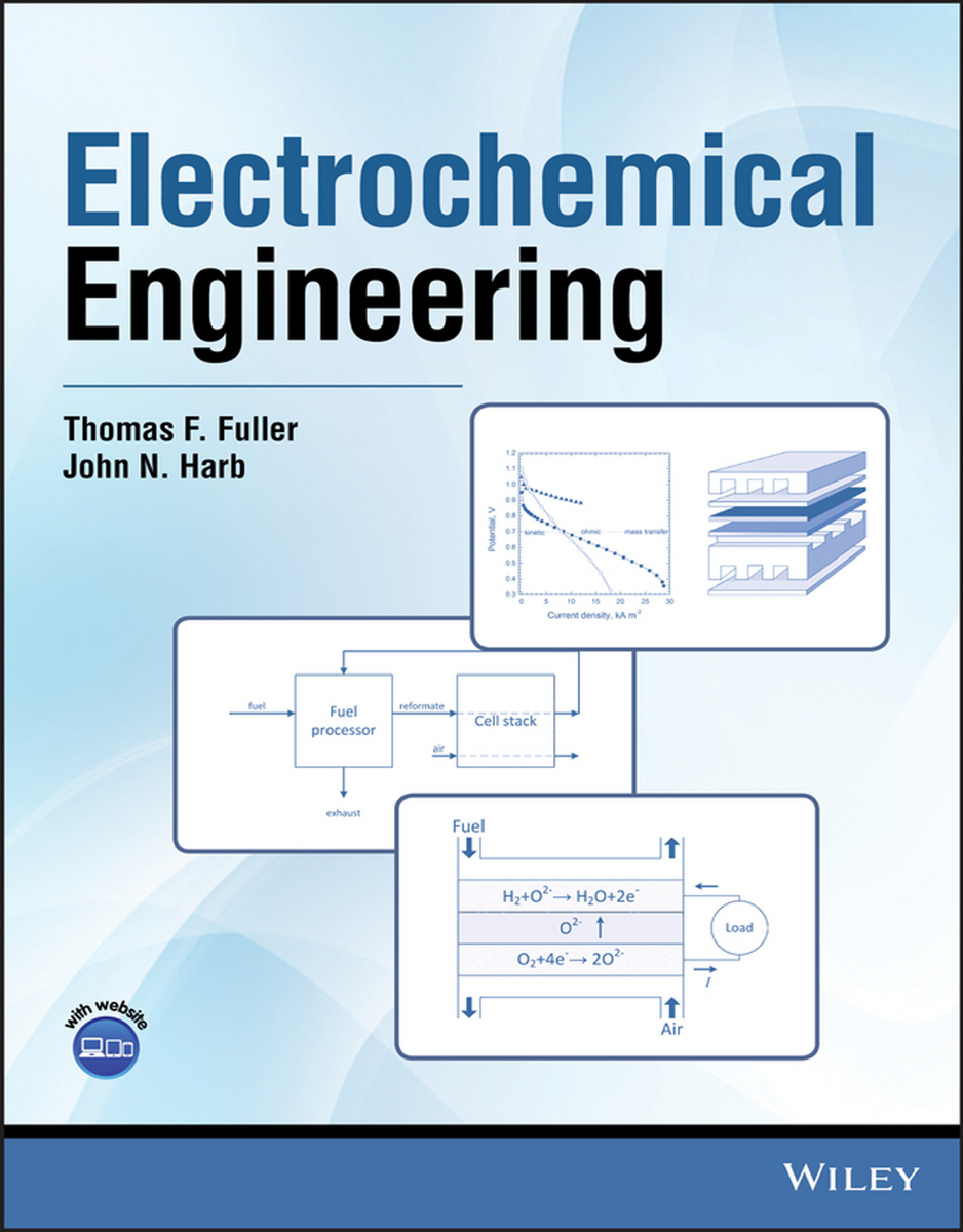 Electrochemical Engineering Textbook Fuller Harb