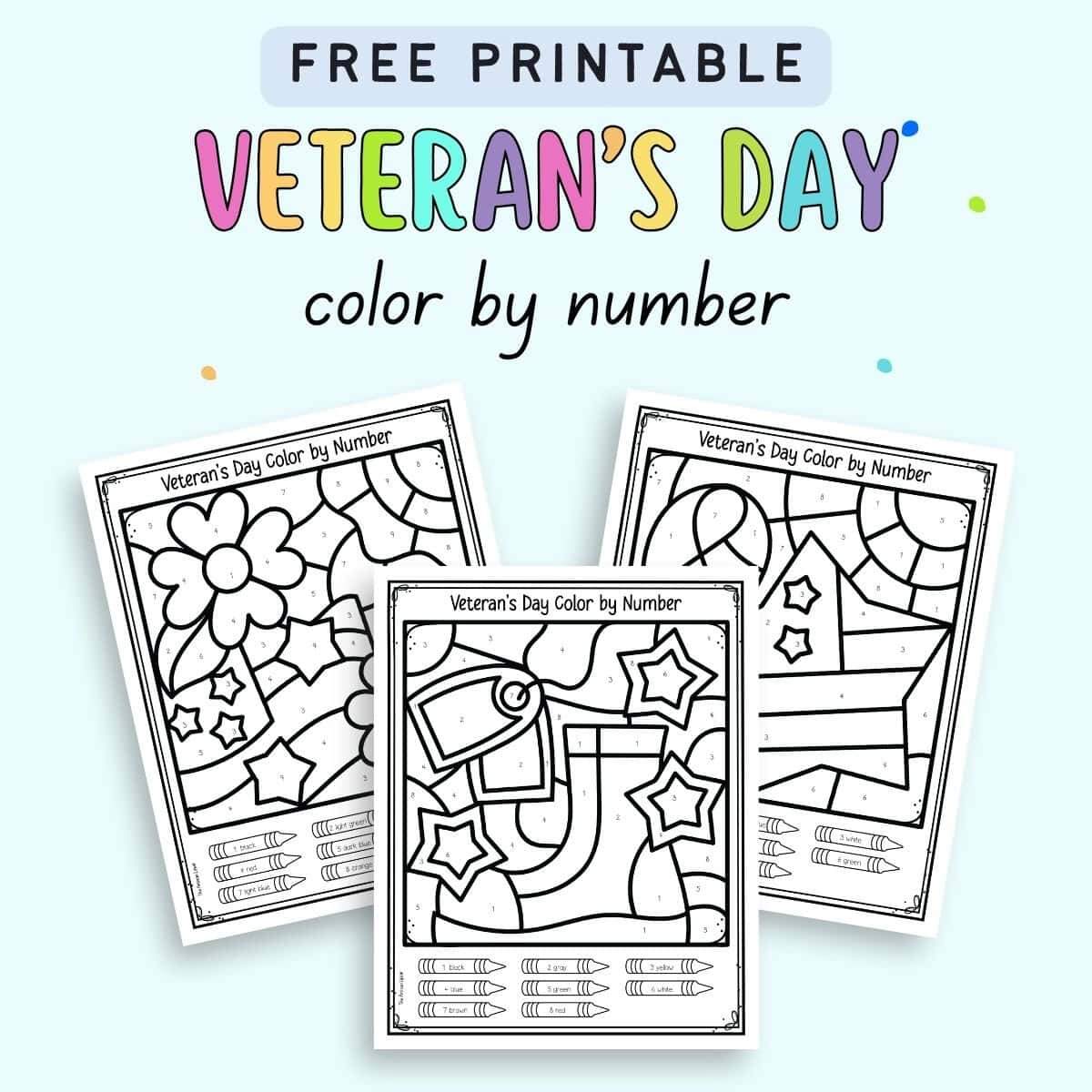 Free Printable Veteran s Day Color By Number Worksheets The Artisan Life